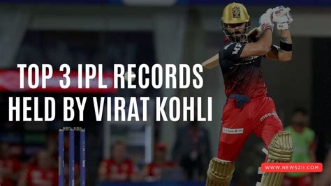 Top 3 IPL Records Held By Virat Kohli