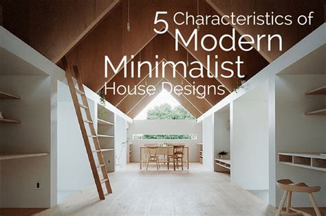 5 Characteristics of Modern Minimalist House Designs