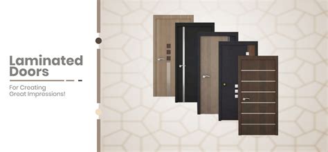 Laminated Doors - its advantages for Creating Great Impressions