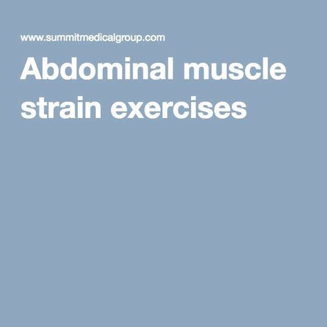 Abdominal muscle strain exercises | Abdominal muscles, Muscle strain, Abdominal