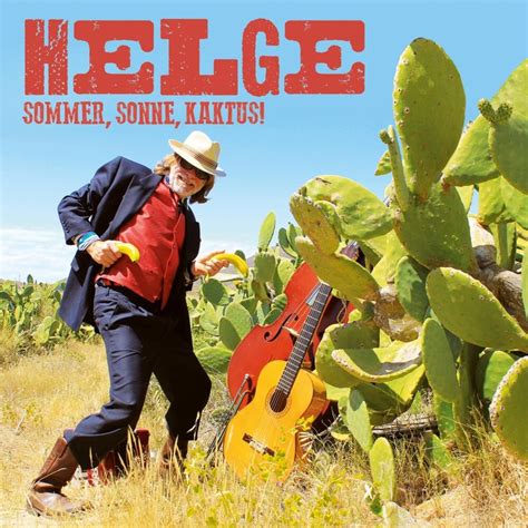 Helge Schneider - Sommer, Sonne, Kaktus! Lyrics and Tracklist | Genius