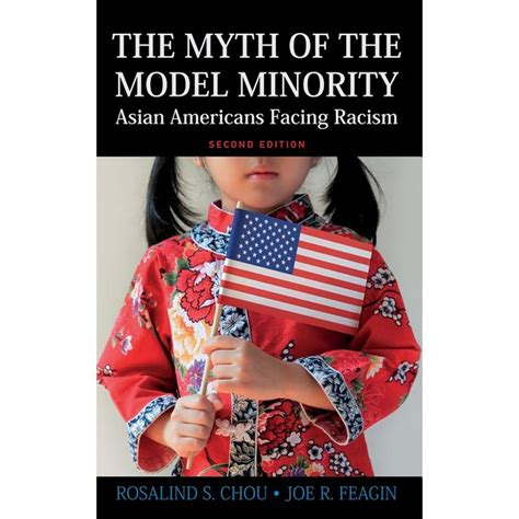 Myth of the Model Minority : Asian Americans Facing Racism, Second Edition (Edition 2 ...