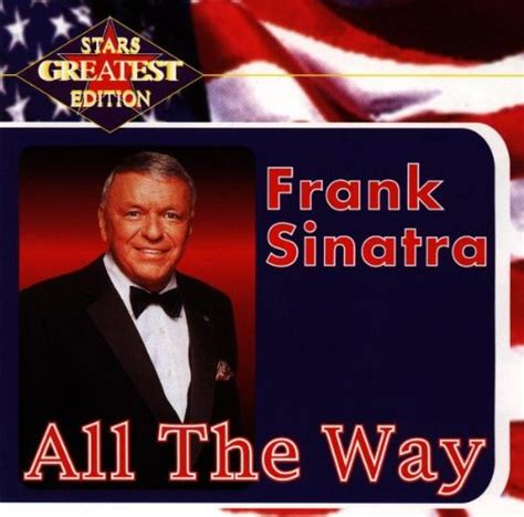 Frank Sinatra All the Way - Sinatra, Frank: Amazon.de: Musik