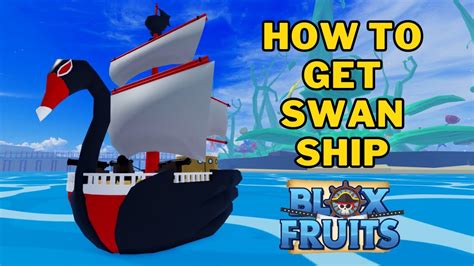 How To Get The Swan Ship in Blox Fruits | Swan Boat (Guardian Boat) - YouTube