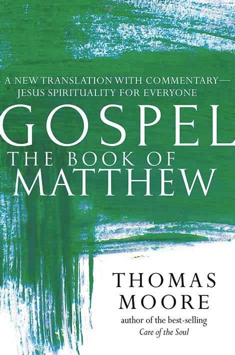 Gospel—The Book of Matthew: A New Translation with Commentary—Jesus Spirituality for Everyone ...