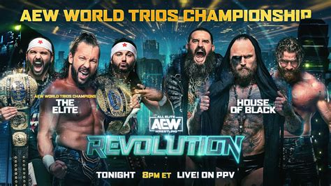 AEW World Trios Championship: The Elite v House of Black | AEW Revolution, LIVE Tonight on PPV ...