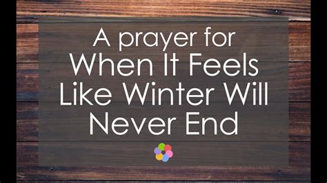 A Prayer for When it Feels Like Winter Will Never End - YouTube