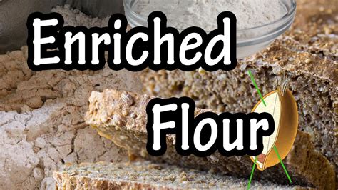 Enriched Flour Good Or Bad