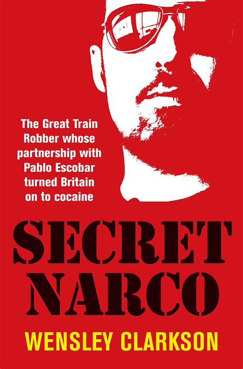 Secret Narco: The Great Train Robber whose partnership with Pablo ...