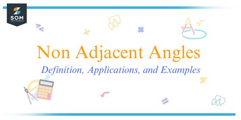 Non Adjacent Angles - Definition, Applications, and Examples