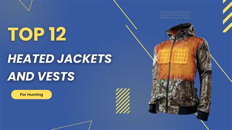 12 Best Heated Hunting Jackets And Vests - GearProvement