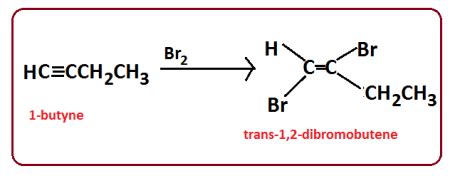 Draw the major organic product from reaction of 1-butyne with 1 equiv Br2. | Study.com