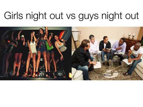 Guys night out Vs Girls night out : r/funny