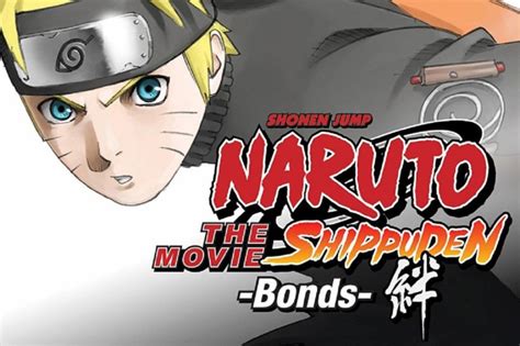 Anime Film Review- Naruto Shippuden the Movie: Bonds – StudioJake Media