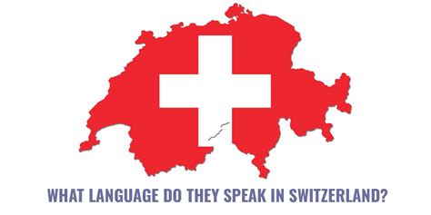 What Language Do They Speak In Switzerland? | Dutch Trans