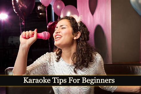 Karaoke Tips For Beginners | Tips That'll Help You Sound Like a Star