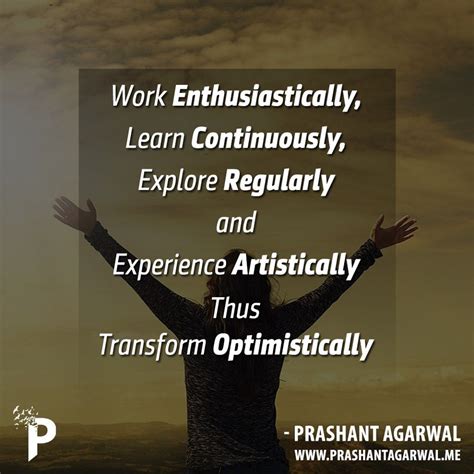 The work which we do, should be performed with full enthusiasm and ...