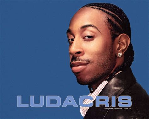 Ludacris Quotes