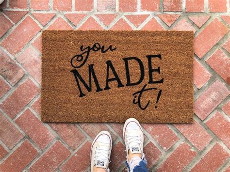 You Made It! Funny Door Mat Cute Door Mats, Front Door Mats, Front ...