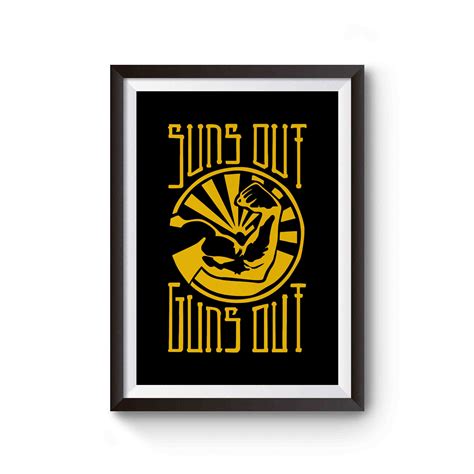 Suns Out Guns Out Poster