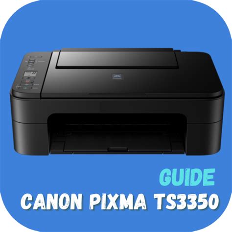 canon PIXMA TS3350 Guide - Apps on Google Play