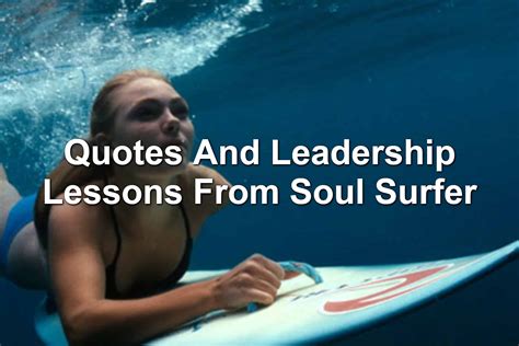 Quotes And Leadership Lessons From Soul Surfer: The Story Of Bethany