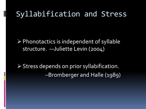 PPT - Syllable Structure, Phonotactics, and Stress PowerPoint Presentation - ID:1449851