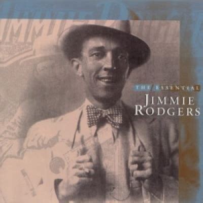 Jimmie Rodgers - The Essential Jimmie Rodgers Album Reviews, Songs ...