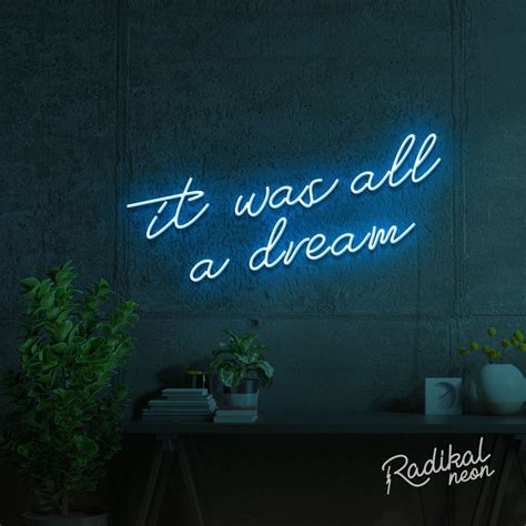 'It was all a dream' LED Neon sign | Radikal Neon