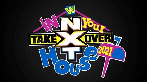 WWE NXT TakeOver: In Your House 2021 - ITN WWE