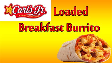 ♦ Carl's Jr Loaded Breakfast Burrito ♦ The Fast Food Review ♦ - YouTube