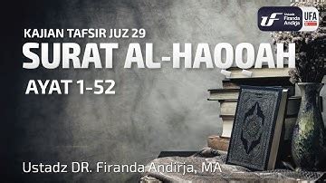 Tafsir Juz 29 Surat Al Haqqah Ustadz Dr Firanda Andirja MA