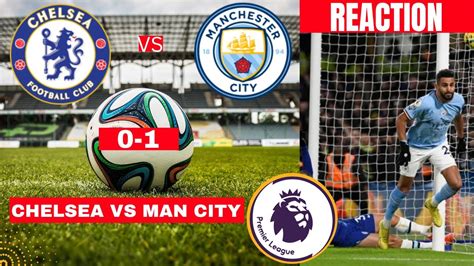 Chelsea vs Man City 0-1 Live Stream Premier league Football EPL Match ...