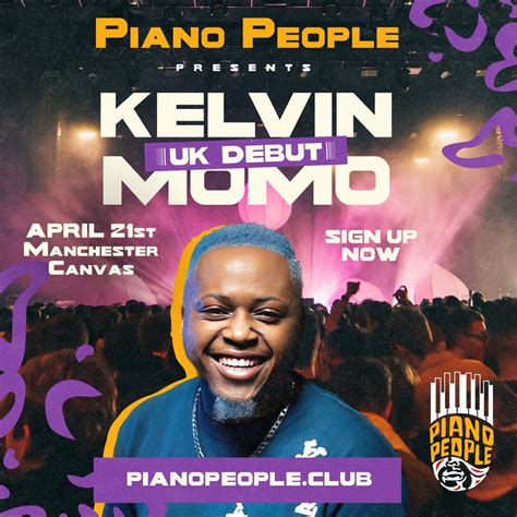 Venue: Piano People Presents: Kelvin Momo - Manchester | Canvas Manchester Manchester | Fri 21st ...