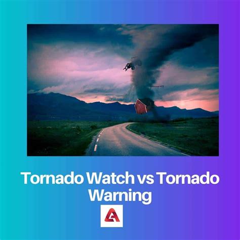 Tornado Watch Vs Warning Today 2025 - Mara Stacey