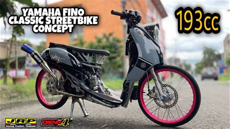 YAMAHA FINO CLASSIC STREETBIKE CONCEPT JRP DAENG / FT. LUIS GUINA ...