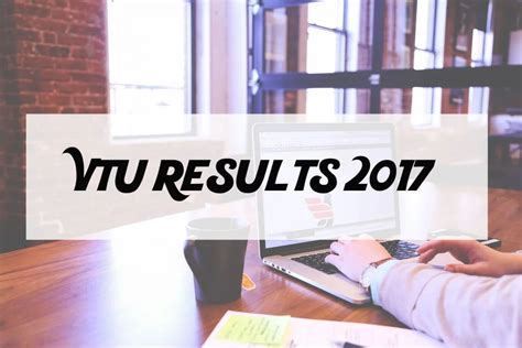 VTU Results 2017 June July Updates All Semesters - VTU PRO