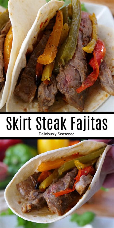 Skirt Steak Fajitas - Deliciously Seasoned