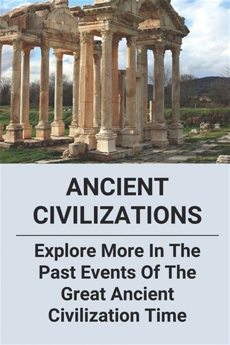 알라딘: Ancient Civilizations: Explore More In The Past Events Of The Great Ancient Civilization ...