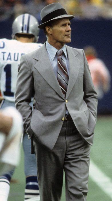 Tom Landry, former coach of the Dallas Cowboys, a man of class, dignity and worthy of respect ...