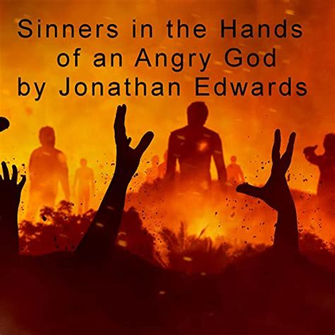 Sinners in the Hands of an Angry God by Jonathan Edwards - Audiobook ...