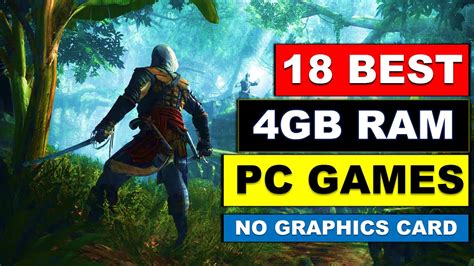 18 Best Games For 4GB Ram PC | No Graphics Card Required | Best Low End Pc Games | Action ...