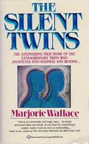 The Silent Twins: Marjorie Wallace: 9780345348029: Amazon.com: Books