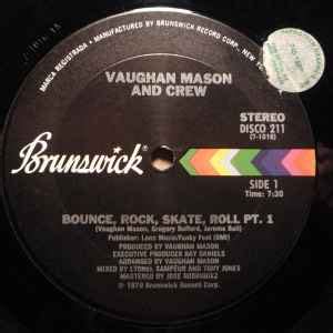 Vaughan Mason And Crew* - Bounce, Rock, Skate, Roll (1979, Vinyl) | Discogs