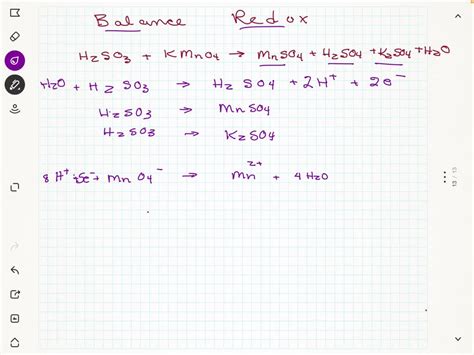 SOLVED: Balance the redox reaction. Show work. H2SO3 + KMnO4 -> MnSO4 + H2SO4 + K2SO4 + H2O The ...