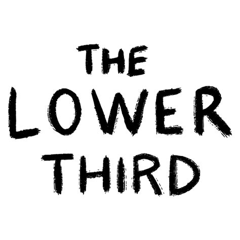 Information – THE LOWER THIRD