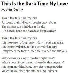 34 This Is the Dark Time My Love by Martin Carter ideas | people around ...