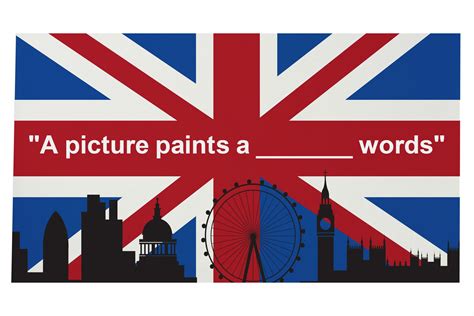 Can You Complete These 21 British Proverbs?