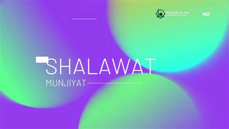 SHALAWAT MUNJIYAT - YouTube