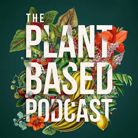 The Best Plant-Based Podcast You Should Be Listening To